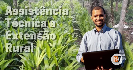 ASSISTENCIA TÉCNICA E EXTENSÃO RURAL ATER NA PG7